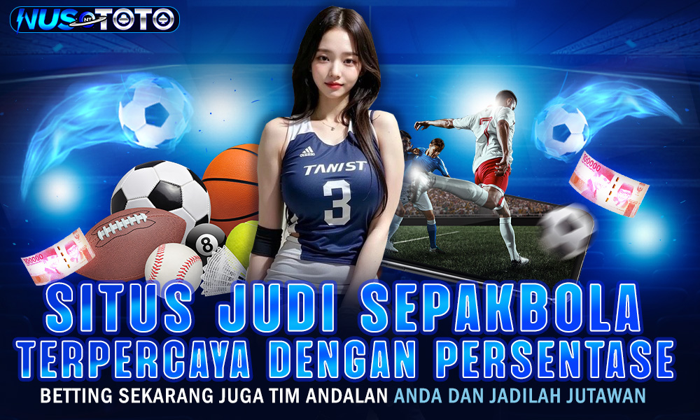Situs Judi Sepak Bola Terpercaya dengan Kemenangan Tinggi