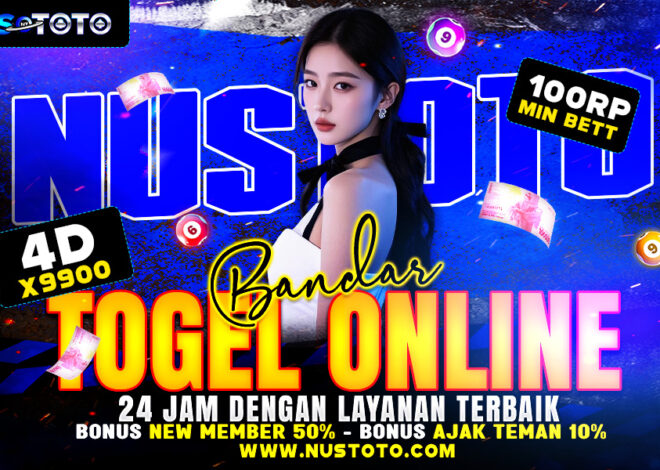 NUSTOTO Bandar Togel Online 24 Jam dengan Layanan Terbaik