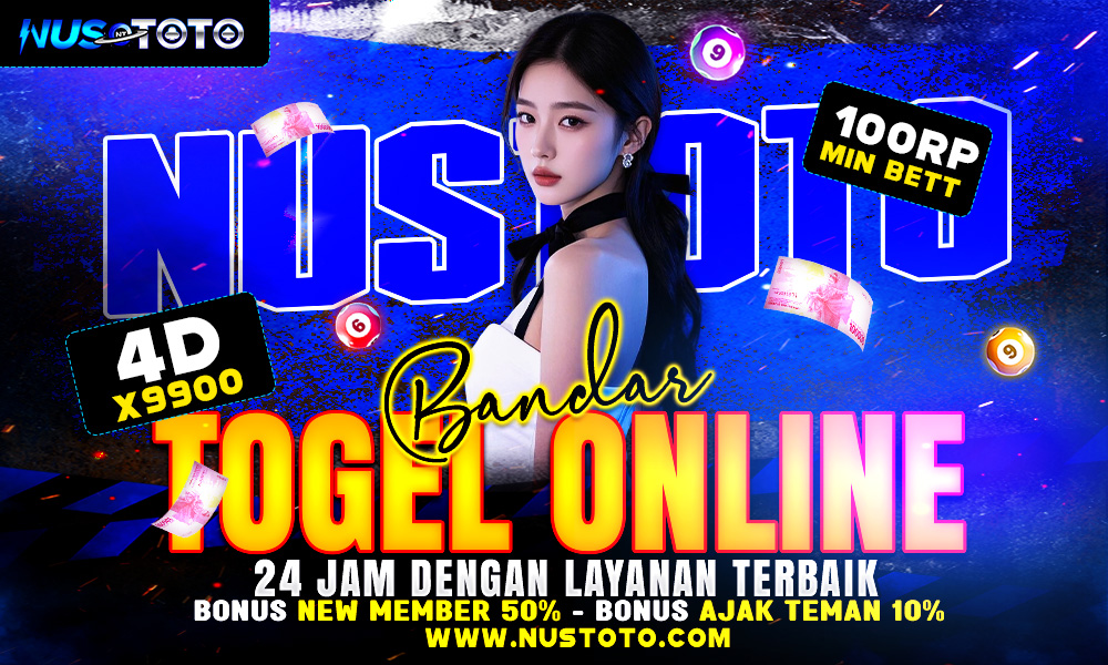 NUSTOTO Bandar Togel Online 24 Jam dengan Layanan Terbaik