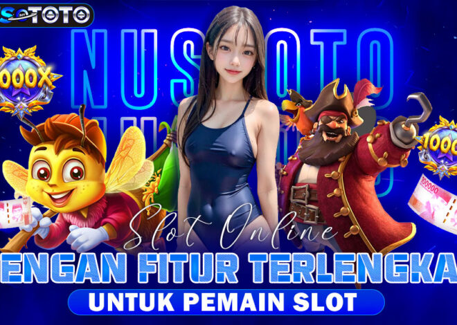 Slot Online Dengan Fitur Terlengkap Untuk Pemain Slot
