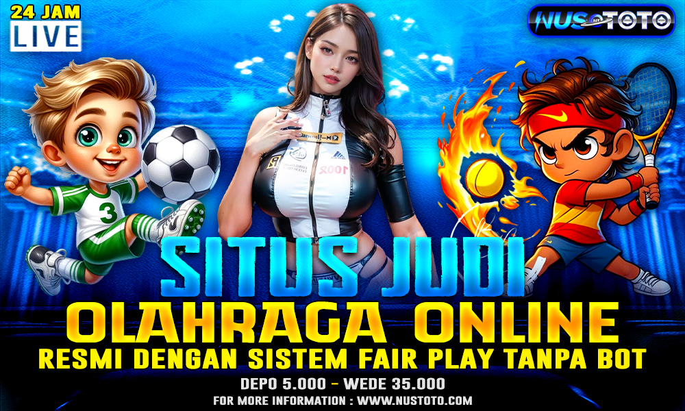 Situs Judi Olahraga Online Resmi dengan Sistem Fair Play Tanpa Bot